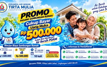 Cukup DP Rp500 Ribu, Tirta Mulia Pemalang Buka Promo Sambungan Air Bersih